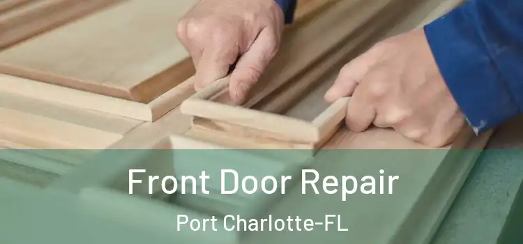 Front Door Repair Port Charlotte-FL