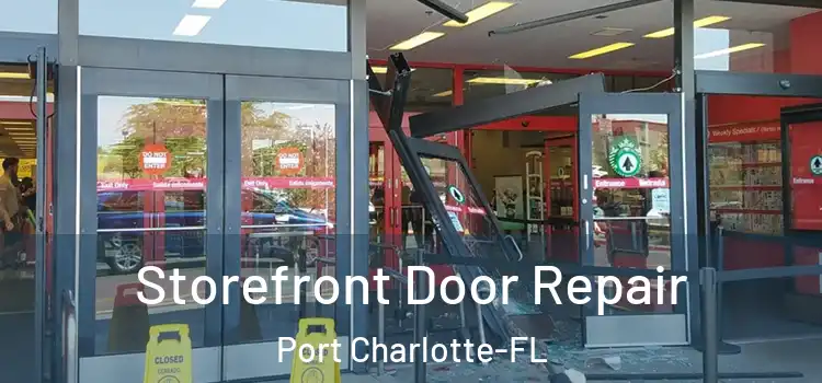Storefront Door Repair Port Charlotte-FL